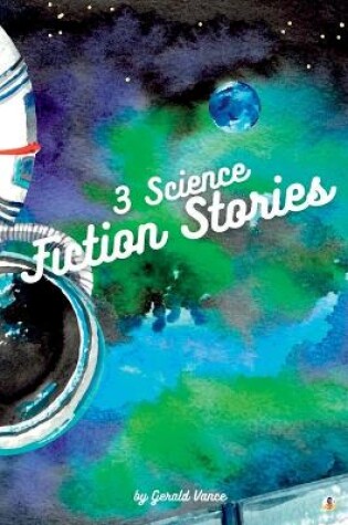 Cover of 3 Science Fiction Stories