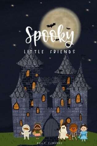 Cover of Spooky Little Friends