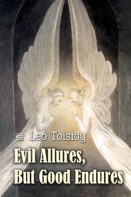 Book cover for Evil Allures, But Good Endures