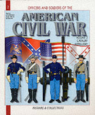Book cover for American Civil War: the Cavalry and Artillery