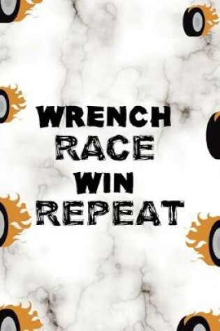 Cover of Wrench Race Win Repeat