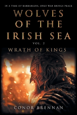 Cover of Wolves of the Irish Sea Vol 2 - Wrath of Kings