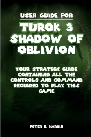 Cover of User Guide for Turok 3 Shadow of Oblivion