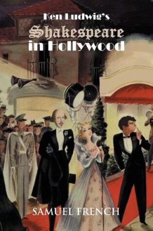 Cover of Ken Ludwig's Shakespeare in Hollywood