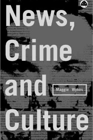 Cover of News, Crime and Culture