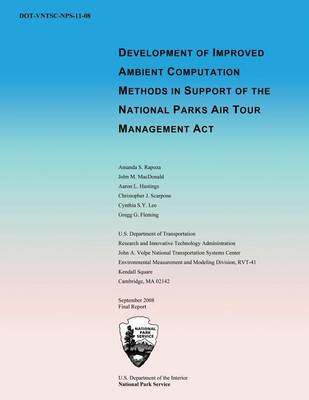 Book cover for Development of Improved Ambient Computation Methods in Support of the National Parks Air Tour Managment Act