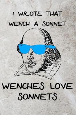 Book cover for I Wrote that Wench a Sonnet