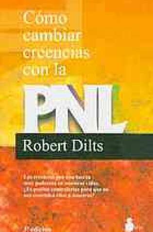 Cover of Como Cambiar Creencias Con La Pnl