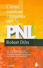 Book cover for Como Cambiar Creencias Con La Pnl