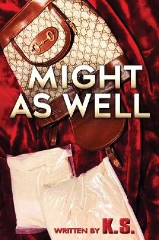 Cover of Might as Well
