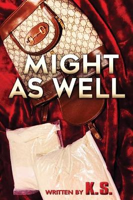 Book cover for Might as Well