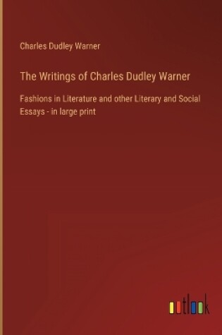 Cover of The Writings of Charles Dudley Warner