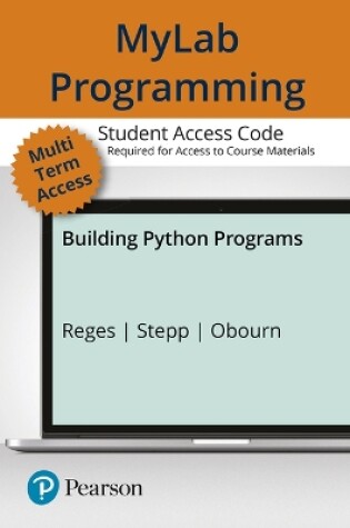 Cover of Mylab Programming with Pearson Etext -- Access Card -- For Building Python Programs