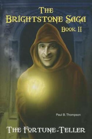 Cover of Fortune-Teller, The: Book II of the Brightstone Saga