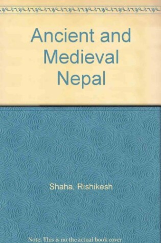 Cover of Ancient and Medieval Nepal