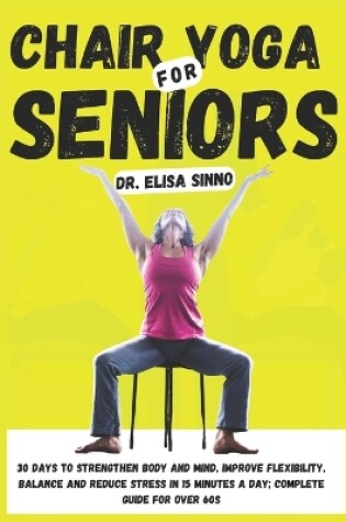 Cover of Chair Yoga for Seniors