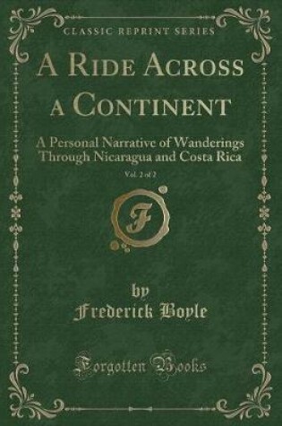 Cover of A Ride Across a Continent, Vol. 2 of 2