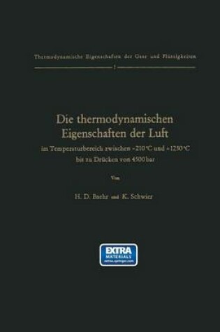 Cover of Die Thermodynamischen Eigenschaften Der Luft Im Temperaturbereich Zwischen -210 Degreesc Und +1250 Degreesc Bis Zu Drucken Von 4500 Bar