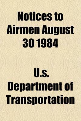 Book cover for Notices to Airmen August 30 1984
