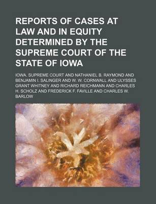 Book cover for Reports of Cases at Law and in Equity Determined by the Supreme Court of the State of Iowa (Volume 157)