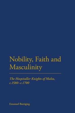 Cover of Nobility, Faith and Masculinity