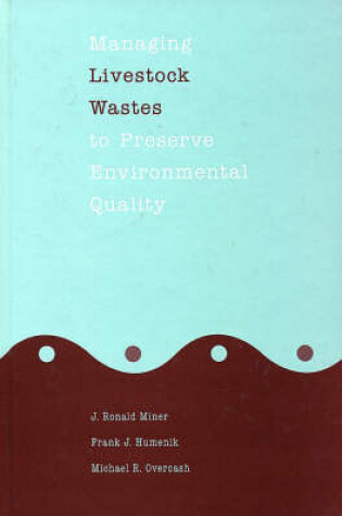 Cover of Managing Livestock Wastes to Preserve Environmental Quality
