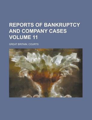 Book cover for Reports of Bankruptcy and Company Cases Volume 11