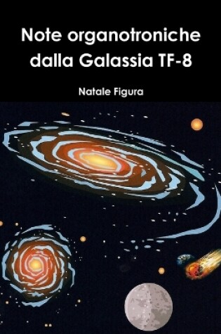 Cover of Note organotroniche dalla Galassia TF-8