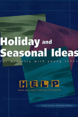 Cover of Holiday and Seasonal Ideas for Ministry with Young Teens