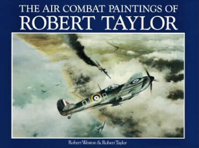 Book cover for The Air Combat Paintings of Robert Taylor: V.1