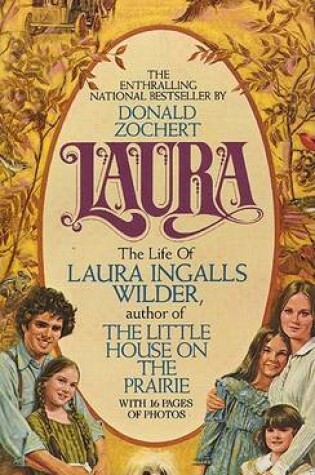 Cover of Laura: the Life of Laura Ingalls Wilder