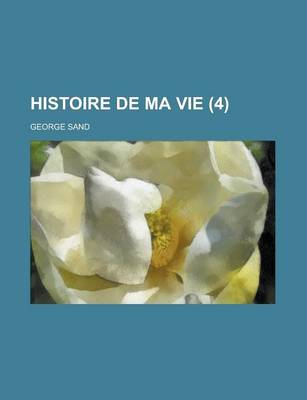 Book cover for Histoire de Ma Vie (4)