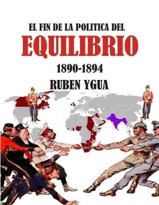 Book cover for El Fin de la Politica del Equilibrio