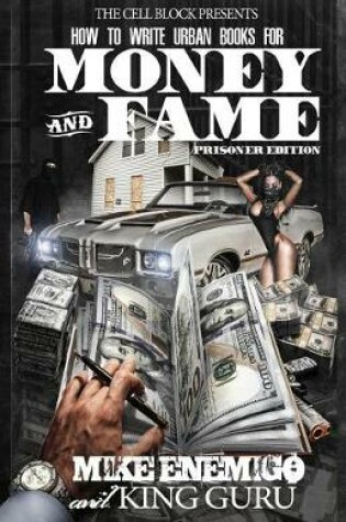Cover of How to Write Urban Books for Money & Fame, Prisoner Edition