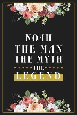 Book cover for Noah The Man The Myth The Legend