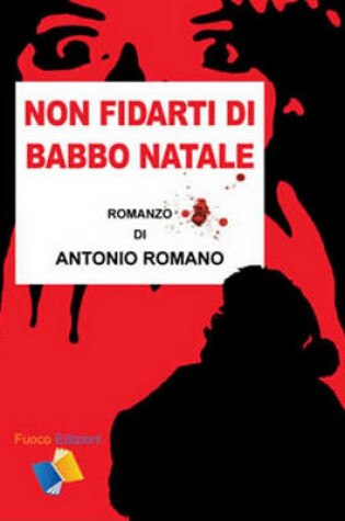 Cover of Non Fidarti Di Babbo Natale