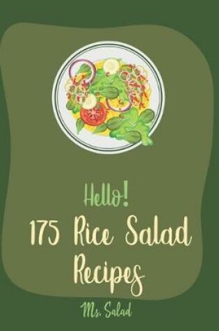 Cover of Hello! 175 Rice Salad Recipes