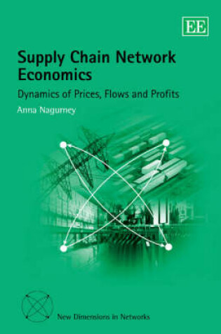 Cover of Supply Chain Network Economics
