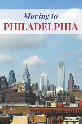 Cover of Moving to Philadelphia