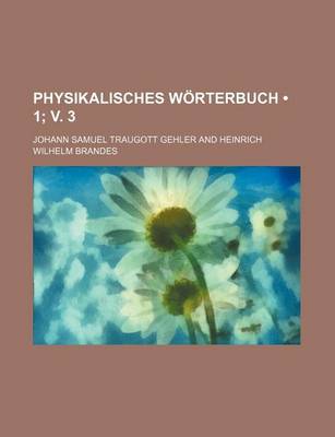 Book cover for Physikalisches Worterbuch (1; V. 3)