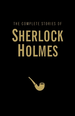 Book cover for The Complete Stories of Sherlock Holmes