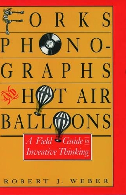 Book cover for Forks, Phonographs, and Hot Air Balloons