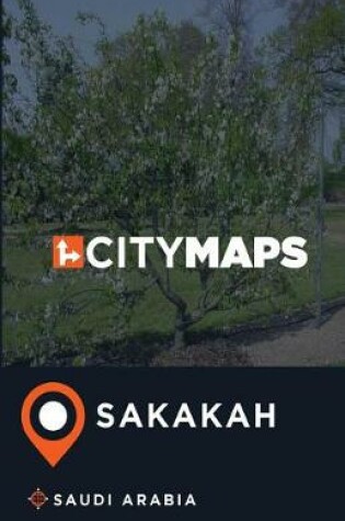 Cover of City Maps Sakakah Saudi Arabia