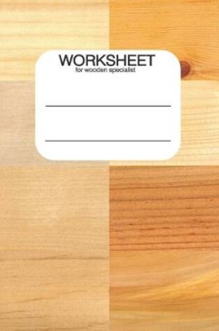 Cover of WorkSheet for Wooden Specialist