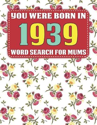 Book cover for You Were Born In 1939