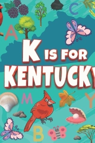 Cover of K is For Kentucky