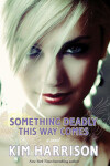 Book cover for Something Deadly This Way Comes