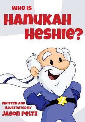 Cover of Who Is Hanukah Heshie?