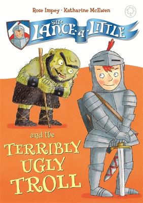 Book cover for Sir Lance-a-Little and the Terribly Ugly Troll