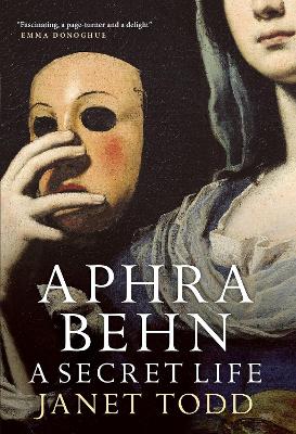 Book cover for Aphra Behn: A Secret Life